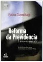 Reforma da Previdência: o Encontro Marcado