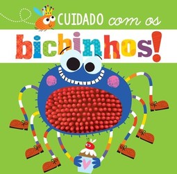 Cuidado com os bichinhos!