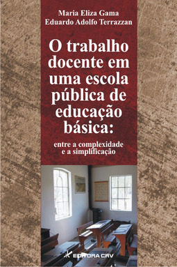 O trabalho docente em uma escola pública de educação básica: entre a complexidade e a simplificação