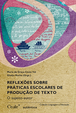 Reflexões sobre práticas escolares de produção de texto: O sujeito-autor