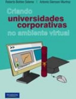 CRIANDO UNIVERSIDADES CORPORATIVAS NO AMBIENTE VIRTUAL