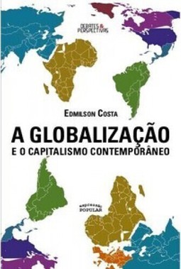 A GLOBALIZAÇÃO E O CAPITALISMO CONTEMPORÂNEO