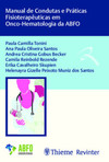 Manual de condutas e práticas fisioterapêuticas em onco-hematologia da ABFO