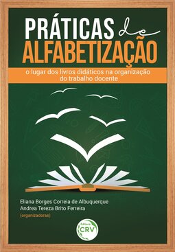 Práticas de alfabetização: o lugar dos livros didáticos na organização do trabalho docente