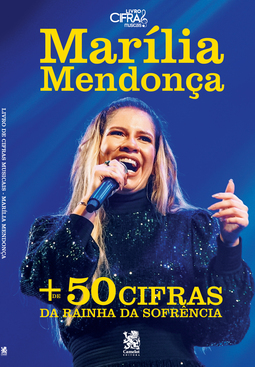 Livro de cifras Marília Mendonça: toque os maiores sucessos da rainha da sofrência em seu violão