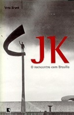 JK: o Reencontro com Brasília