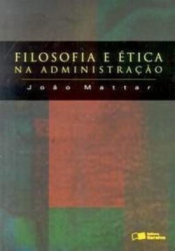Filosofia e Ética na Administração