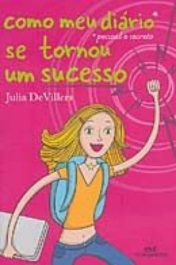 Como meu Diário Pessoal e Secreto se Tornou um Sucesso