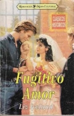 Fugitivo Amor (Clássicos Históricos #92)