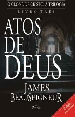 O Clone de Cristo: Atos de Deus