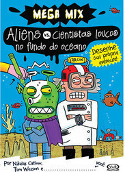 Aliens Vs. Cientistas Loucos no Fundo do Oceano