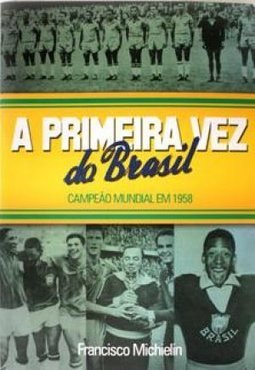 A Primeira vez do brasil