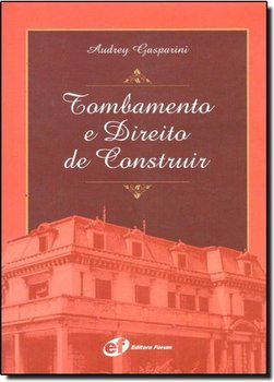 Tombamento e Direito de Construir