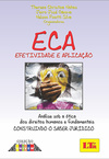 ECA: Efetividade e aplicação: análise sob a ótica dos direitos humanos e fundamentais: construindo o saber jurídico