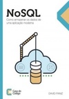 NoSQL: Como armazenar os dados de uma aplicação moderna