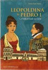 Leopoldina e Pedro I: a Vida Privada na Corte