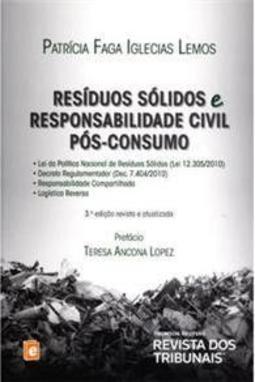 Resíduos Sólidos e Responsabilidade Civil Pós-Consumo