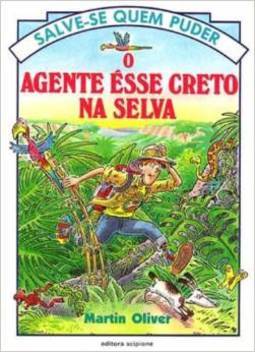 O Agente Ésse Creto na Selva