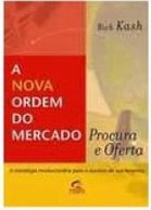 A Nova Ordem do Mercado