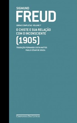 Freud (1905) - o chiste e sua relação com o inconsciente