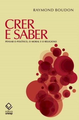Crer e saber - pensar o político, o moral e o religioso