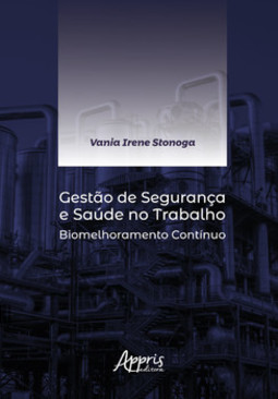 Gestão de segurança e saúde no trabalho: biomelhoramento contínuo
