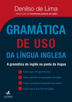 Gramática de uso da língua inglesa: a gramática do inglês na ponta da língua