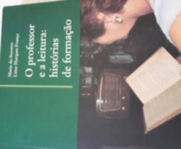 O Professor e a leitura: historias de formação