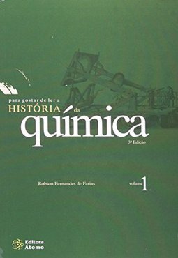 Para Gostar de Ler a História da Química - vol. 1
