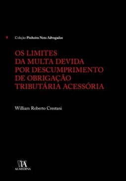 Os limites da multa devida por descumprimento de obrigação tributária acessória