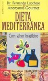 Dieta Mediterrânea: com Sabor Brasileiro