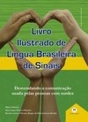Livro ilustrado de língua brasileira de sinais: Desvendando a comunicação usada pelas pessoas com surdez