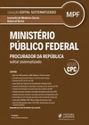 Ministério Público Federal - Procurador da República (Coleção Edital Sistematizado)