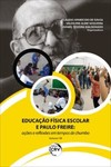 Educação física escolar e Paulo Freire: ações e reflexões em tempos de chumbo