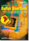 Tudo Sobre Buffer Overflow - Aprenda Como Os Crackers Exploram Uma Falha Como Porta De Entrada No Seu Sistema