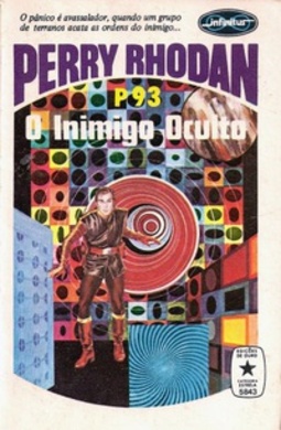 O Inimigo Oculto (Perry Rhodan #93)