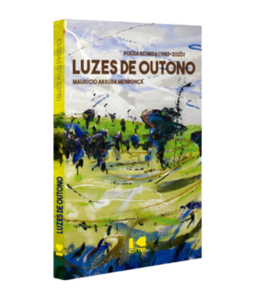 Luzes de outono: poesia reunida (1983 - 2020)
