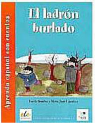 El Ladrón Burlado: Aprendo Espa&ntilde;ol con Cuentos - Importado