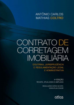 Contrato de corretagem imobiliária: Doutrina, jurisprudência e regulamentação legal e administrativa