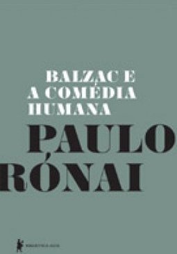 BALZAC E A COMEDIA HUMANA
