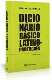 DICIONÁRIO BÁSICO LATINO-PORTUGUÊS