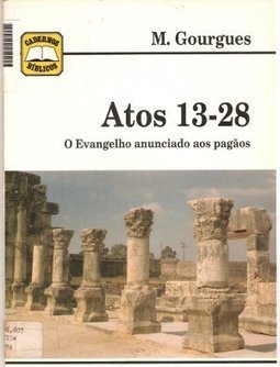 Atos 13-28: o Evangelho Anunciado aos Pagãos