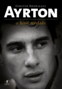 Ayrton: O Herói Revelado
