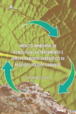Impacto ambiental de tecnologias de tratamento e aproveitamento energético de resíduos sólidos urbanos