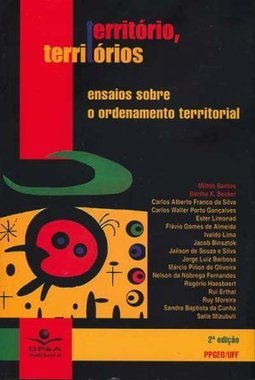 Território, Territórios: Ensaios Sobre o Ordenamento Territorial