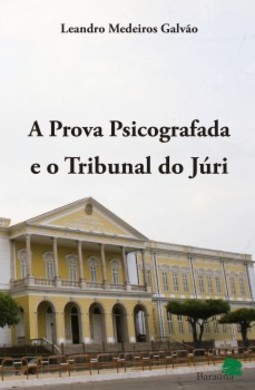 A prova psicografada e o tribunal do júri