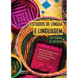 Estudos e práticas de língua, linguagem e literatura