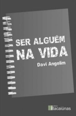 Ser Alguém Na Vida