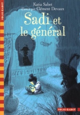 Sadi et le général (Folio Cadet #466)