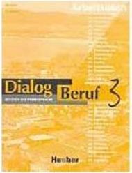 Dialog Beruf - Arbeitsbuch - 3 - IMPORTADO